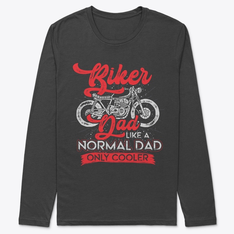Gift For Motorcycling Fans, Biker Dad