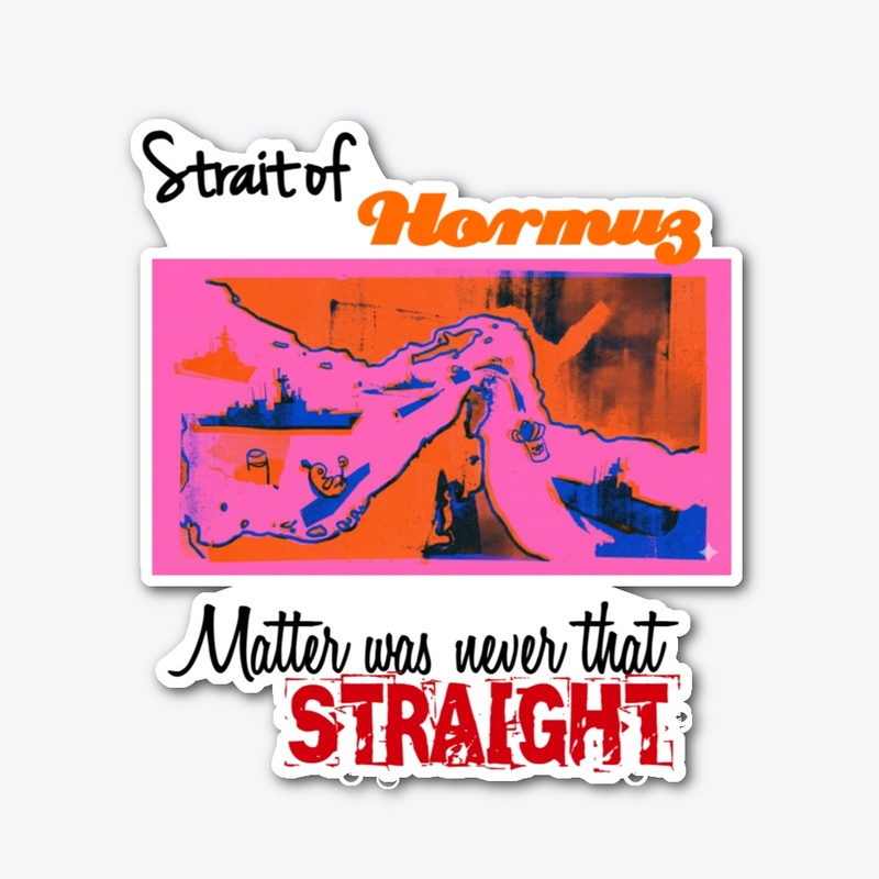 Strait of Hormuz Attitute T-shirt