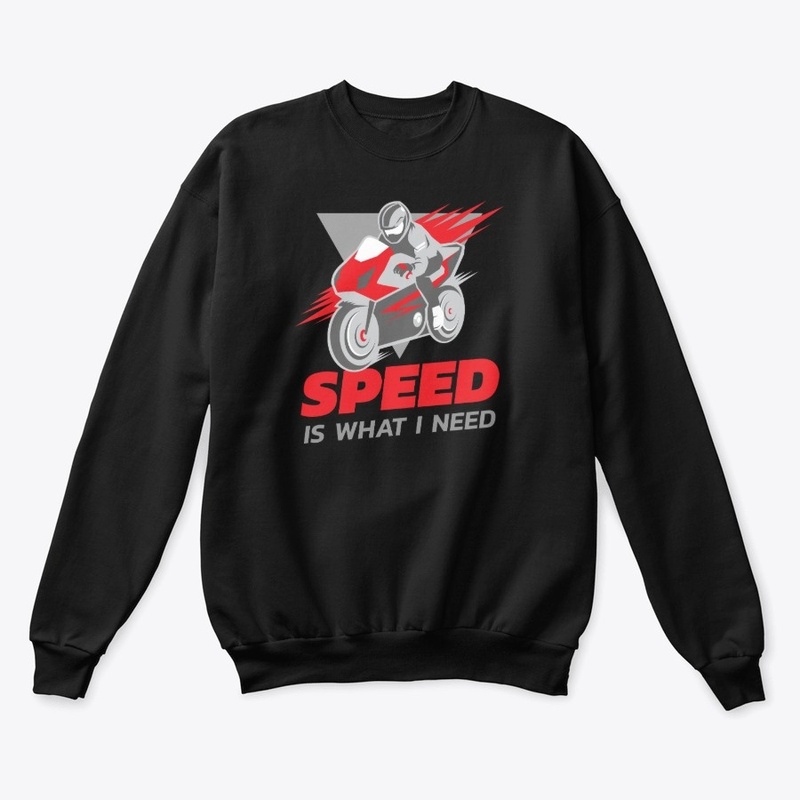 Speed Is What I Need