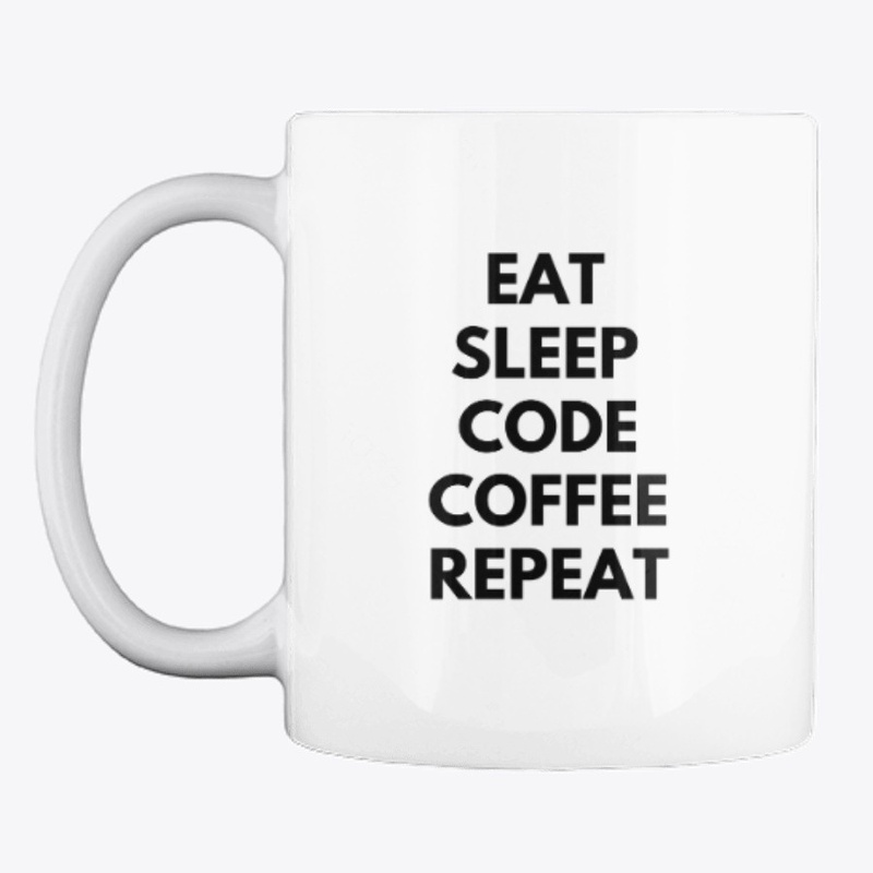 Eat Sleep Code Coffee Repeat