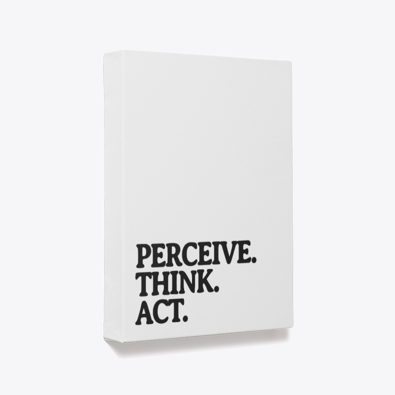 Perceive Think Act Collection Dark Text