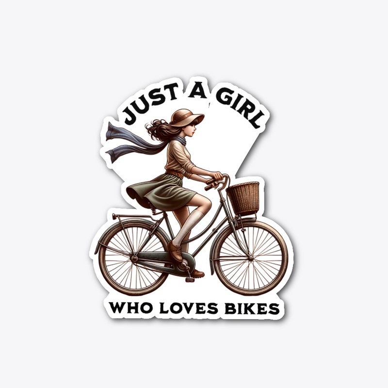 Just A Girl Who Loves Bike