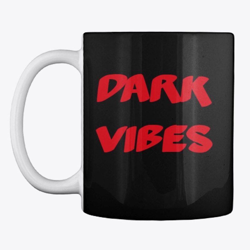 DARK VIBES