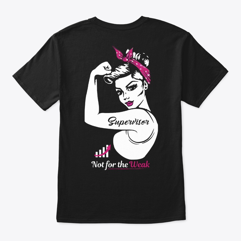 Strong Supervisor Shirt