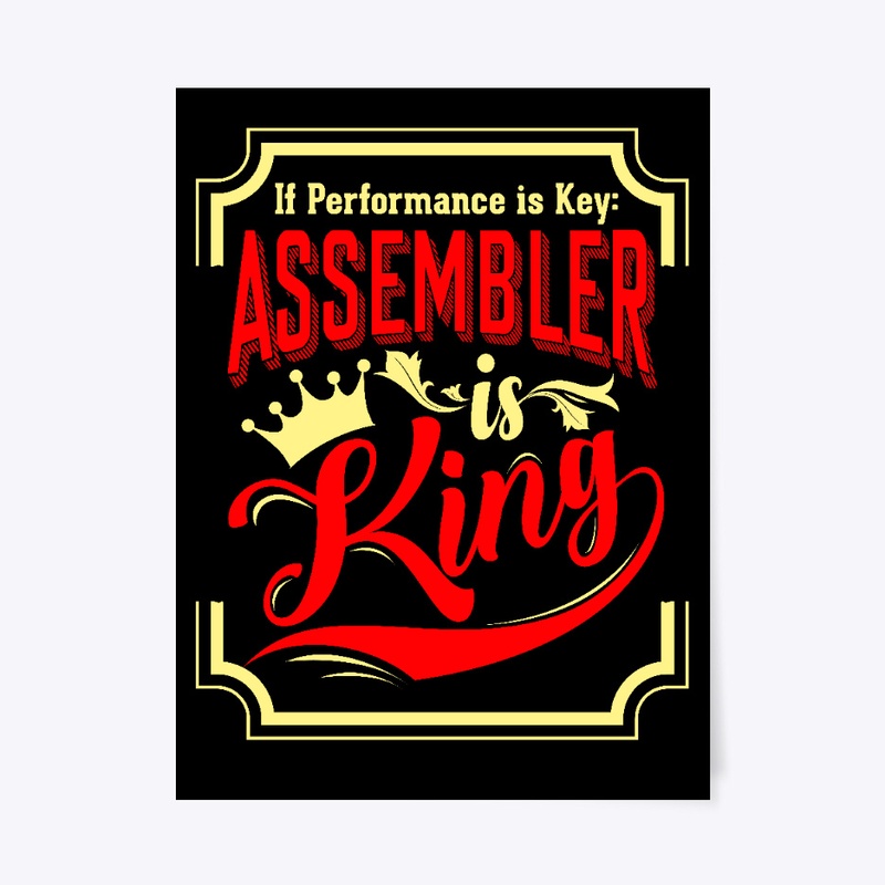Assembler is King