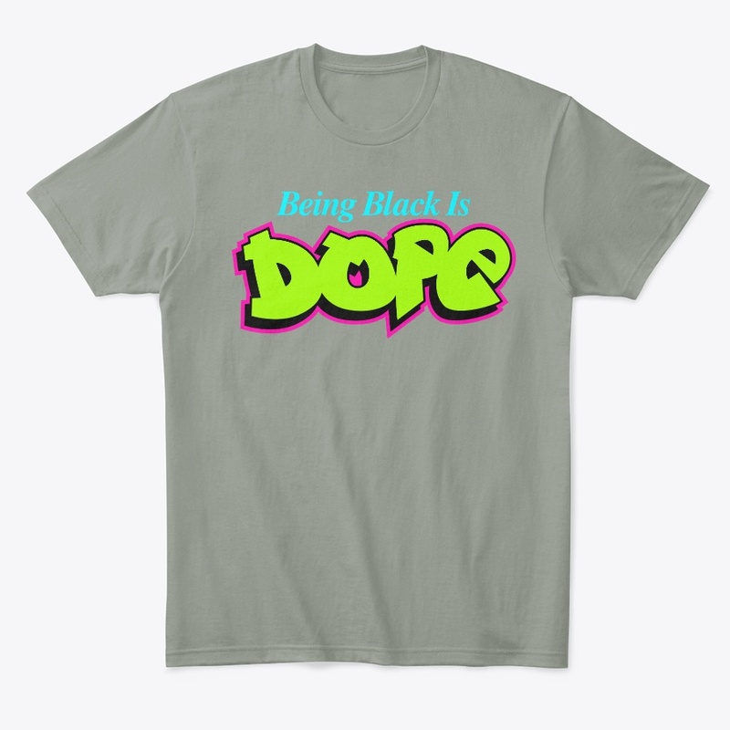 being Black Is Dope - Graffiti Style