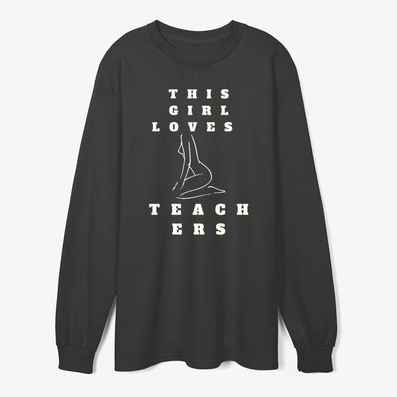 This Girl Loves Teachers T-Shirt