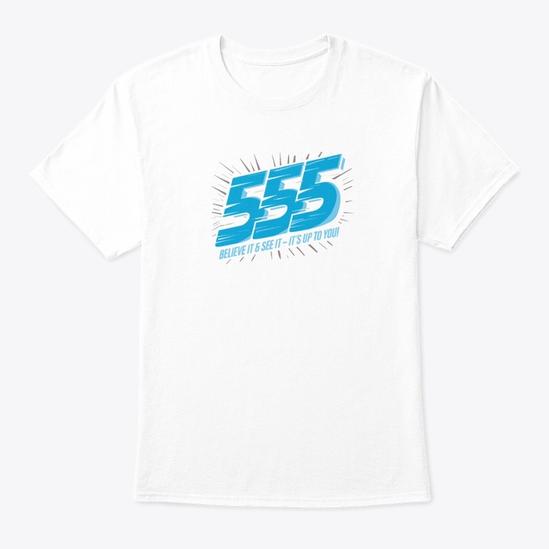 555- BELIEVE IT & SEE IT