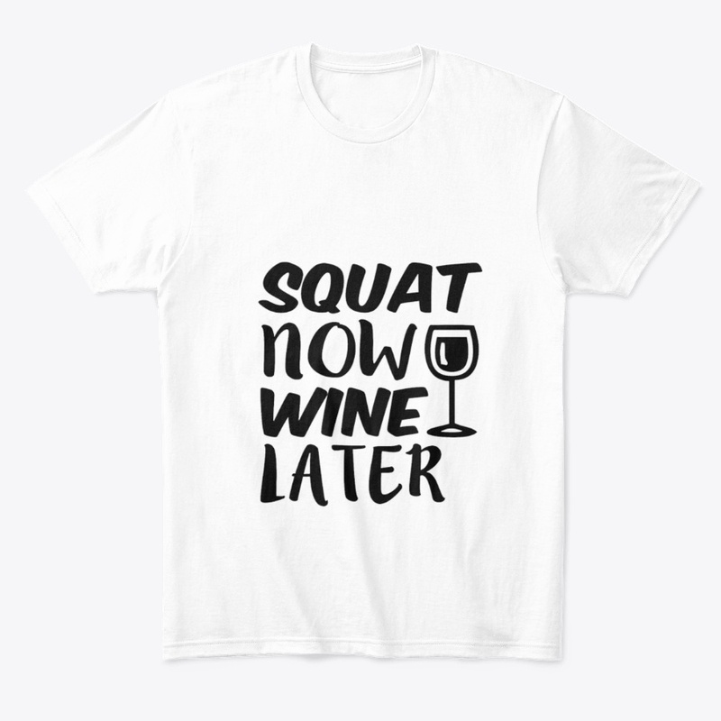 Squat Now Wine Later | ND