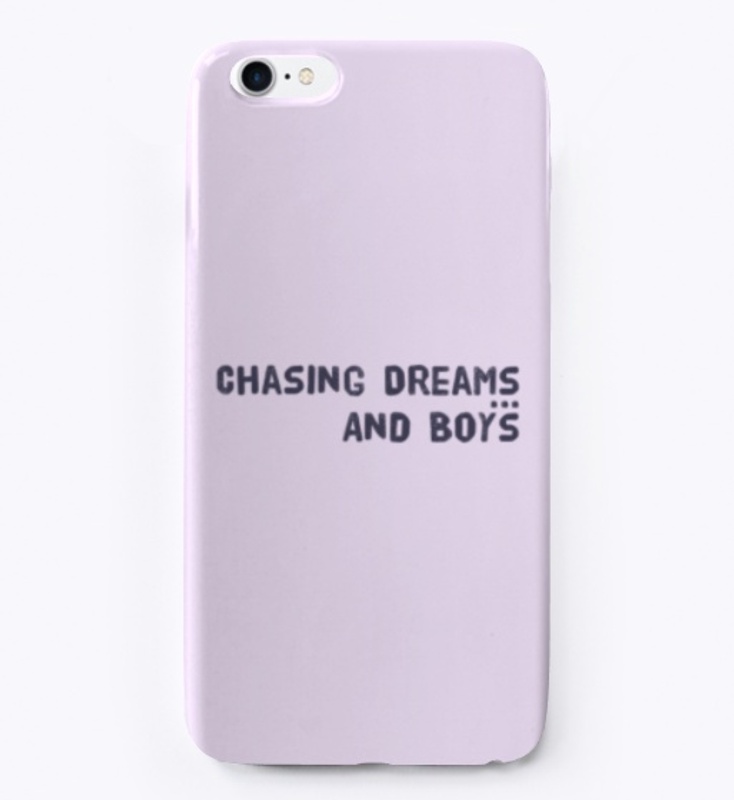 Chasing Dreams and Boys
