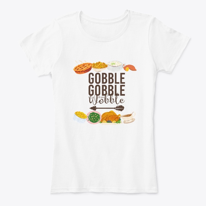 Gobble, Gobble, 'til You Wobble