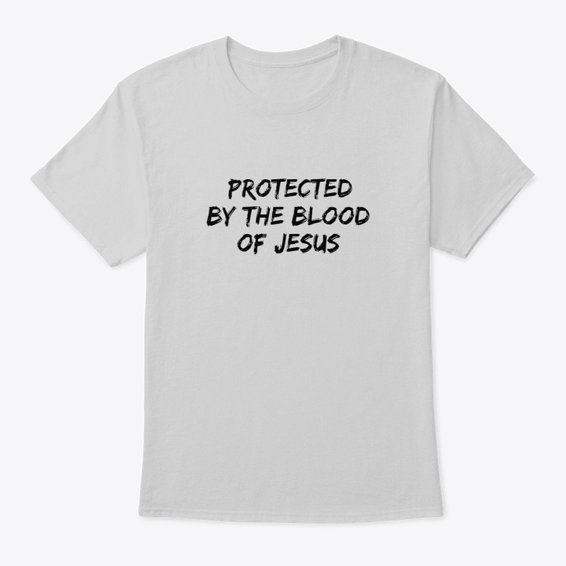 Protected By The Blood Of Jesus