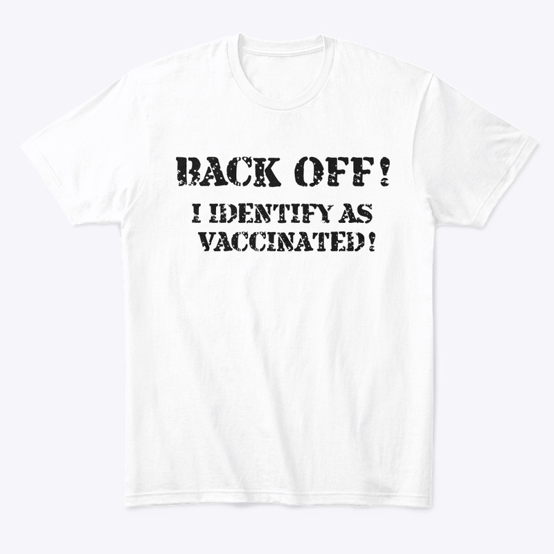 I IDENTIFY AS VACCINATED