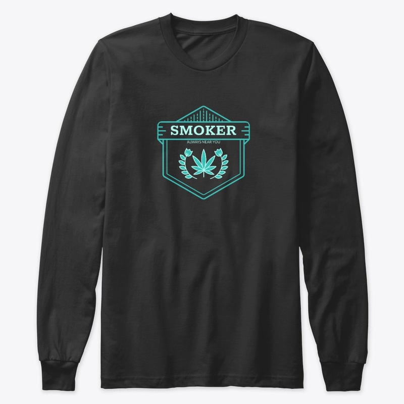 Smoker Always Near Your. Weed Design