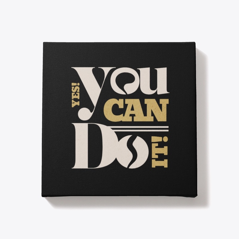 You Can Do It