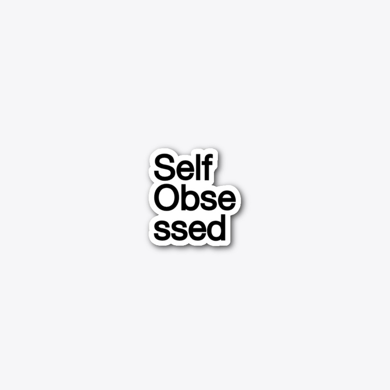 Self Obsessed 