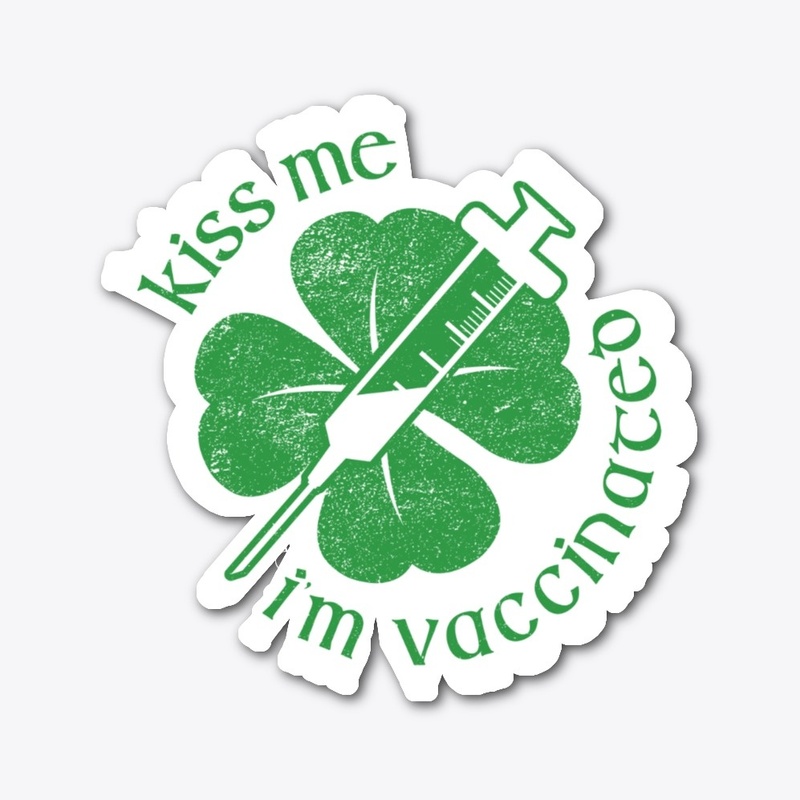Kiss Me, I'm Vaccinated (Accessories)
