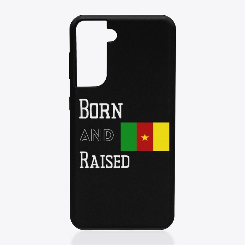 Born and raised - Cameroon
