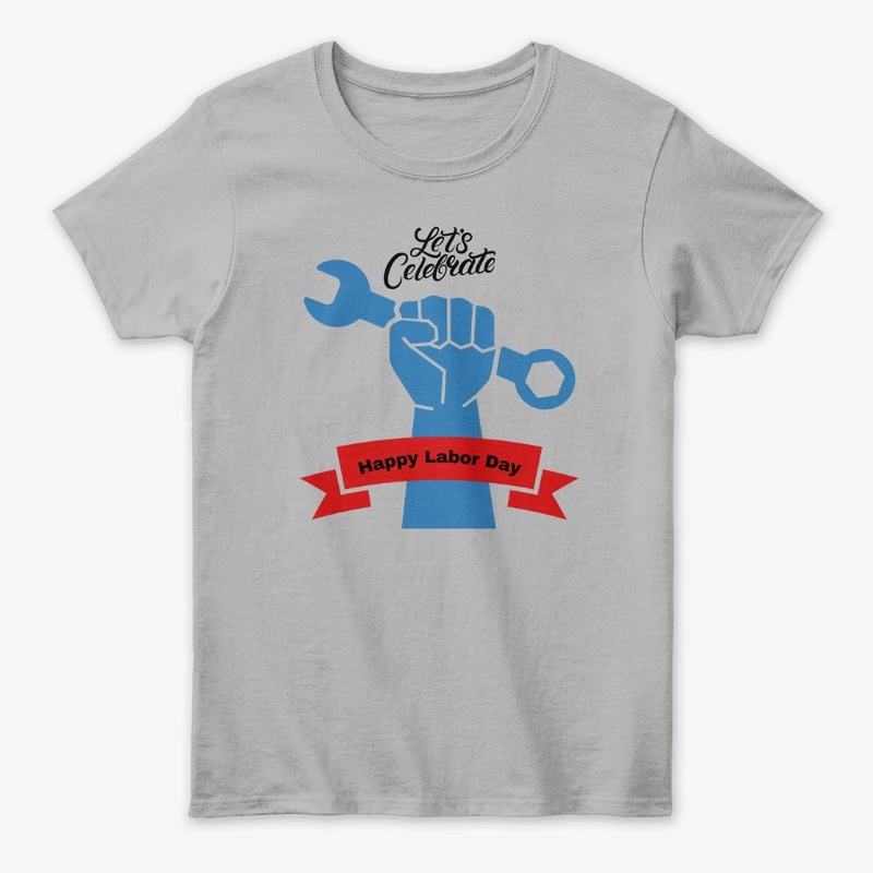 Happy Labor Day t shirt