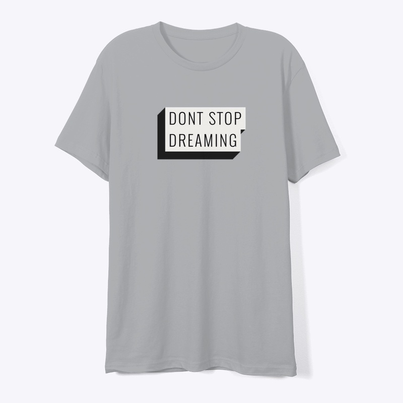 Don't Stop Dreaming