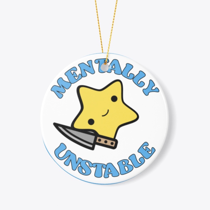 Mentally Unstable 