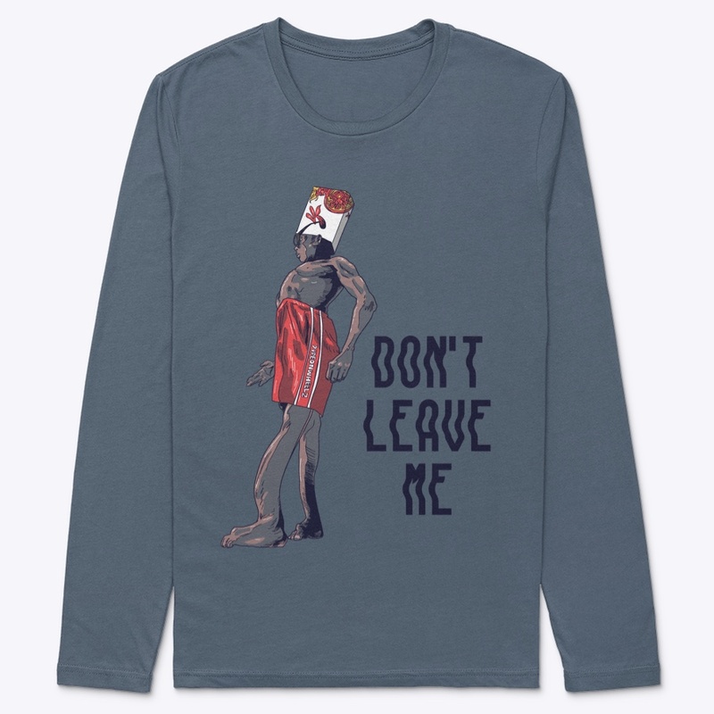 Don't leave me 