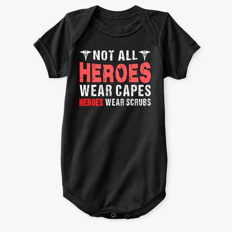 My Heroes Wear Scrubs