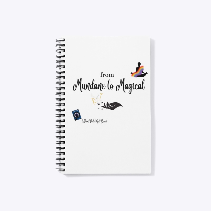 From Mundane to Magical