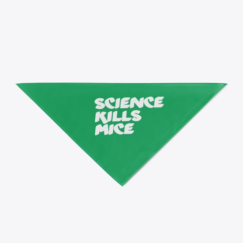 Science Kills Mice