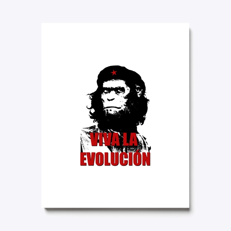 VIVA LA EVOLUCION CHE MONO
