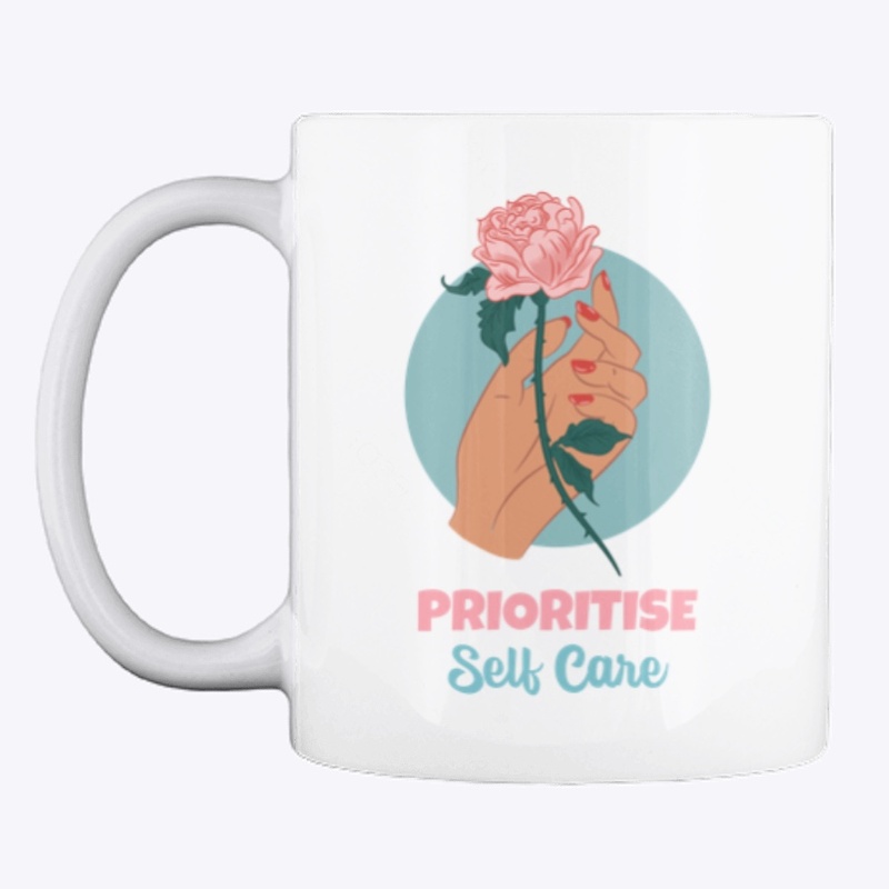 Prioritise Self Care 