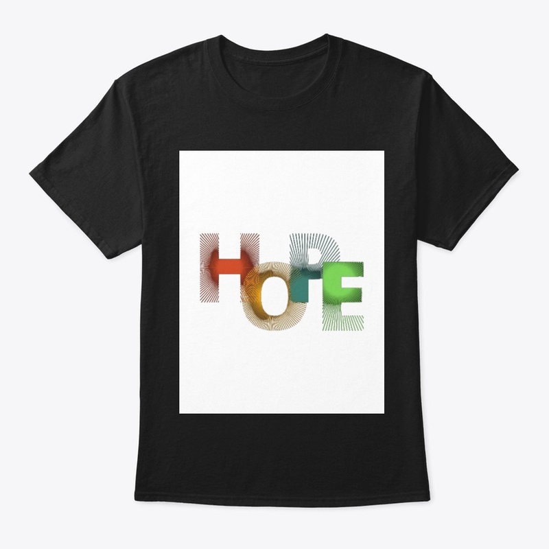 Hope Design T-Shirts 