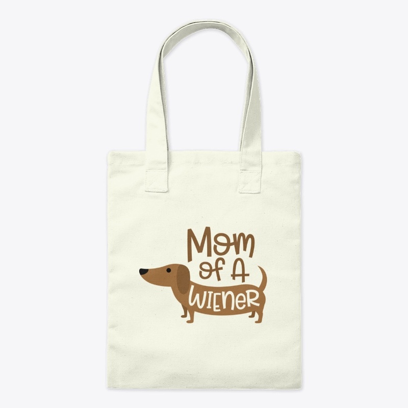 Mom Of A Wiener