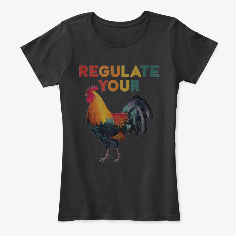 Regulate Your Rooster