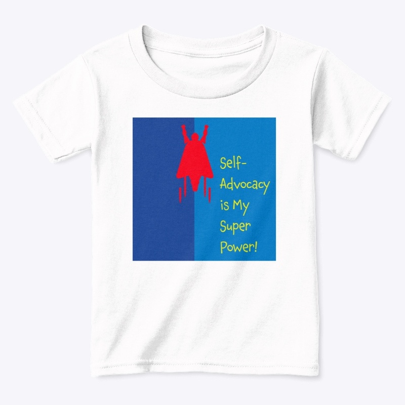 Self-Advocacy is My Super Power! 