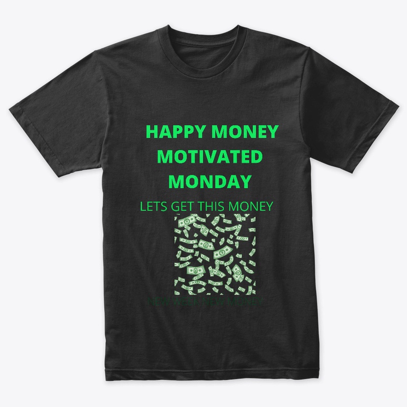 MONEY MOTIVATED MONDAY