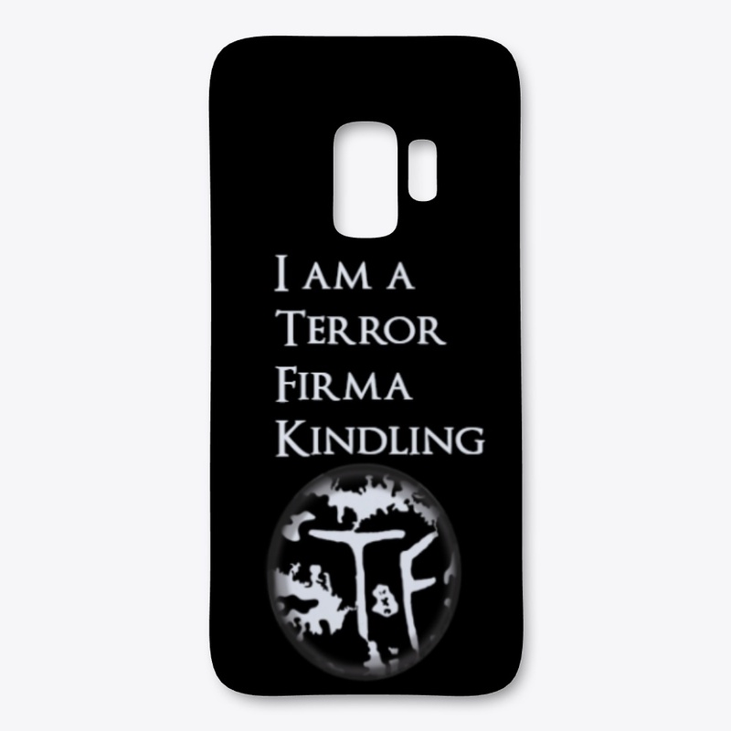 I am a Terror Firma Kindling