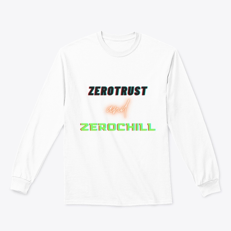 Zero Trust and Zero Chill (dark)