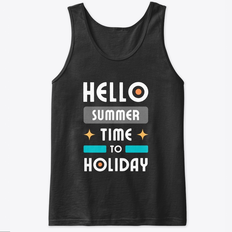 Hello summer time to holiday