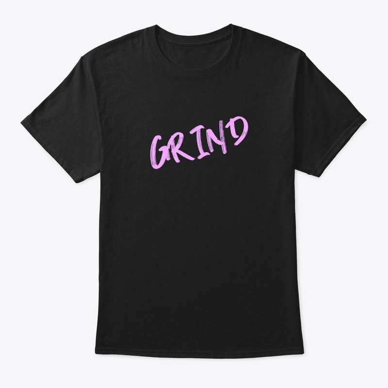 Grind - Slogan Tee