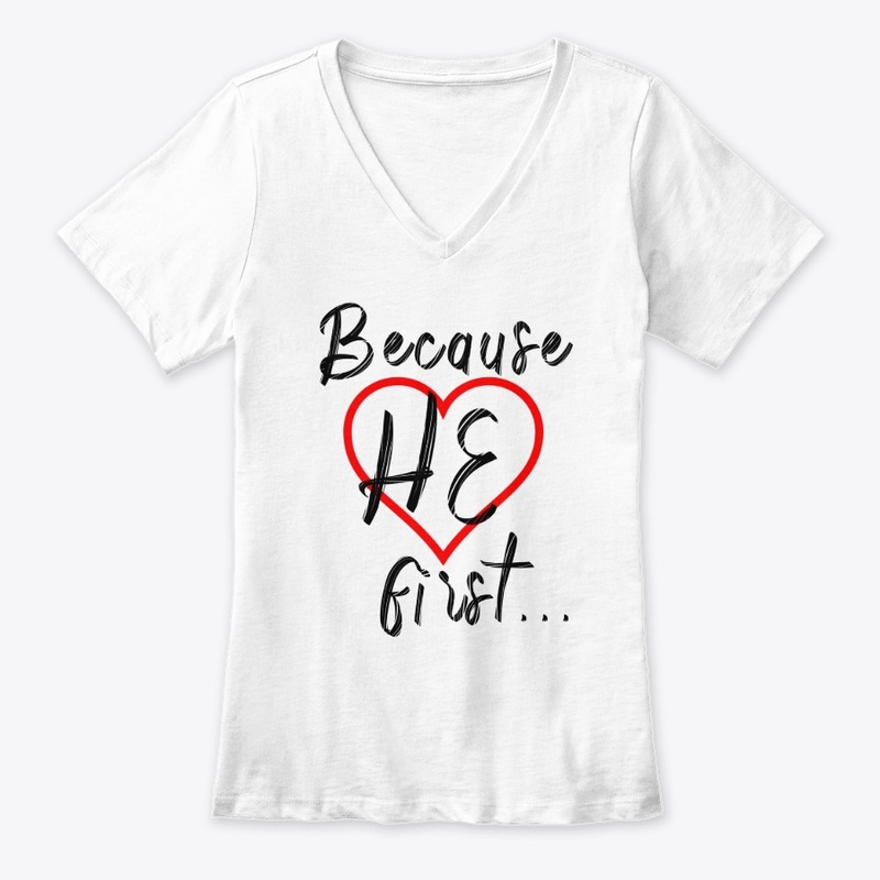Because He first