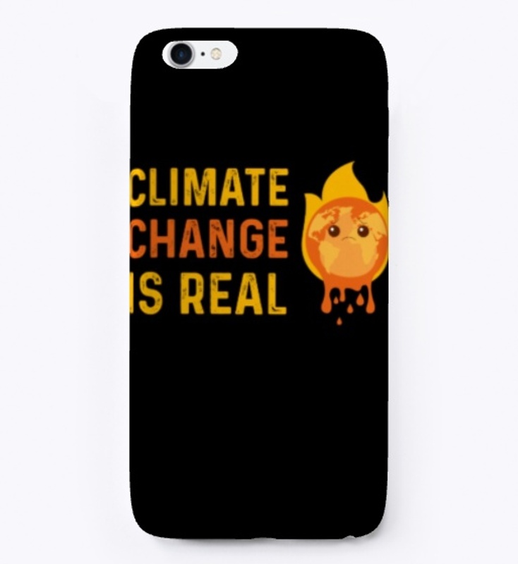  Climate Change Is Real Shirt Save Earth