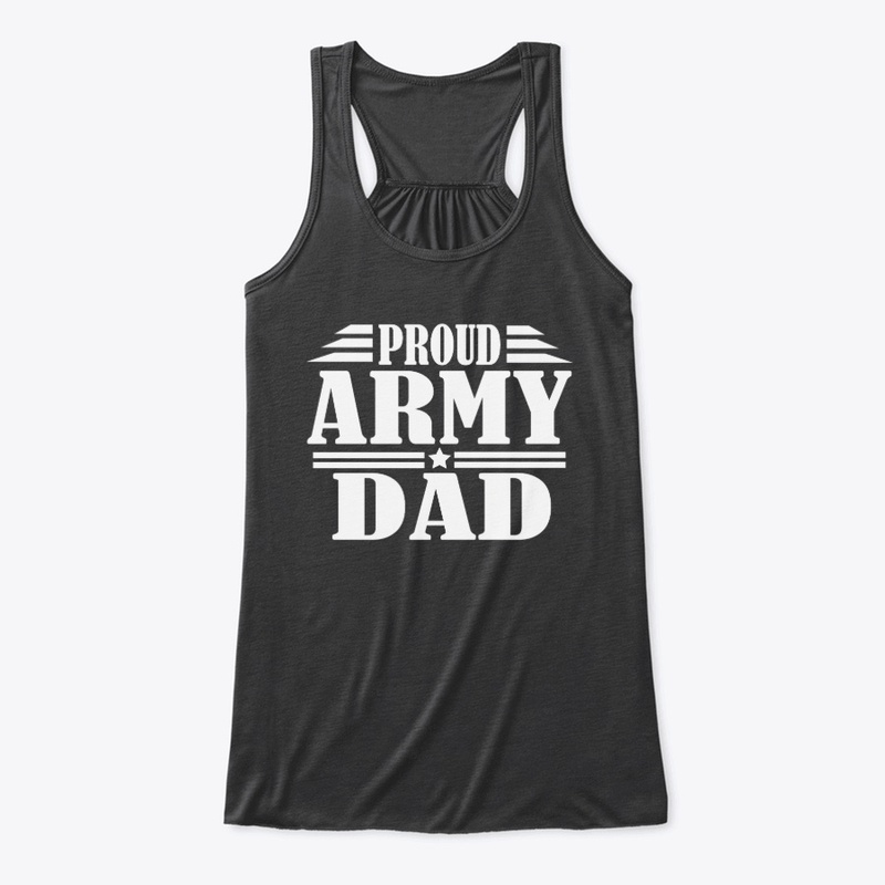 Proud Army Dad Veterans Day 2019