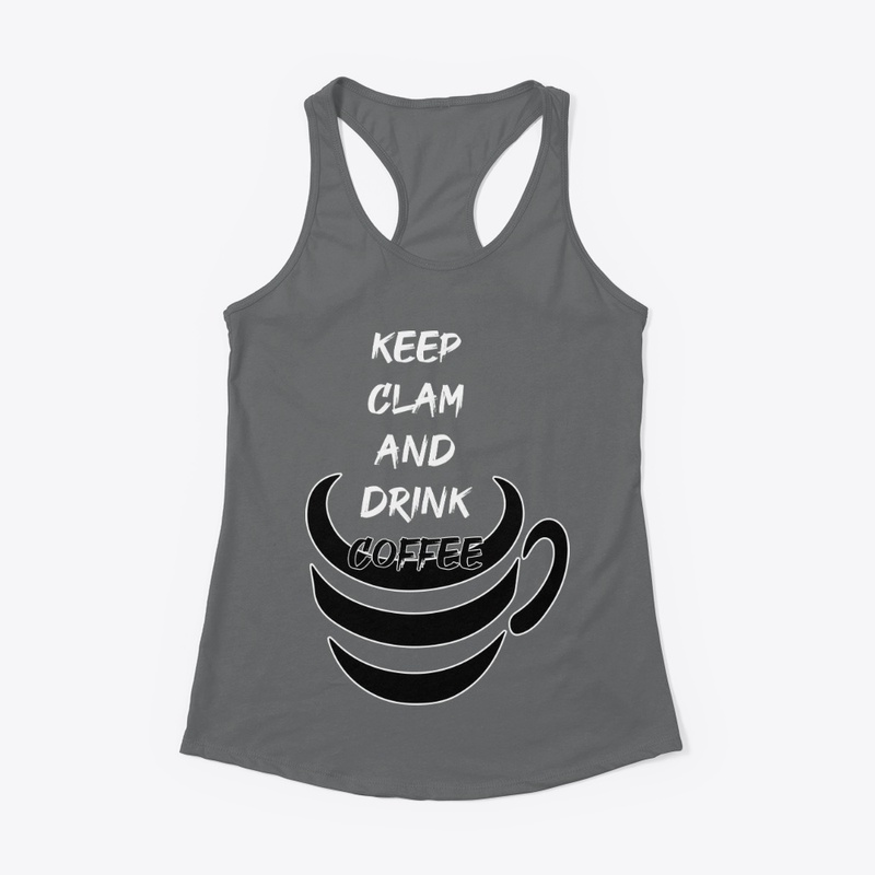 Keep calm and drink coffee