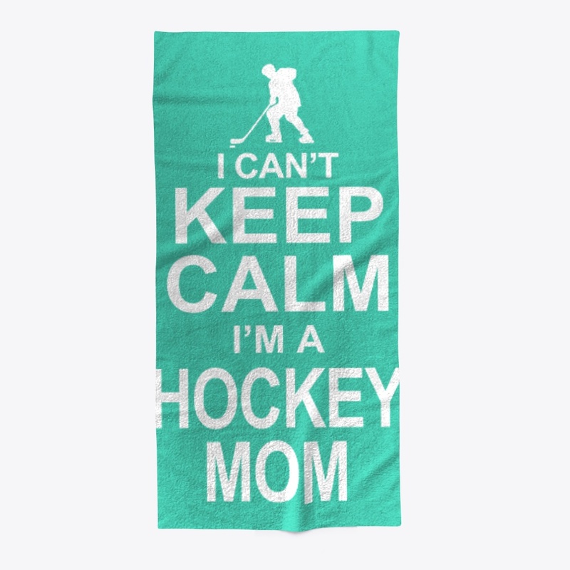 I can't keep calm i'm a hockey mom