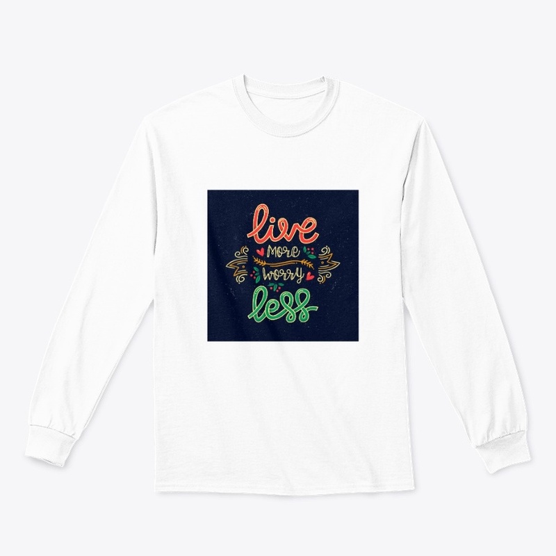 Live more, Worry less