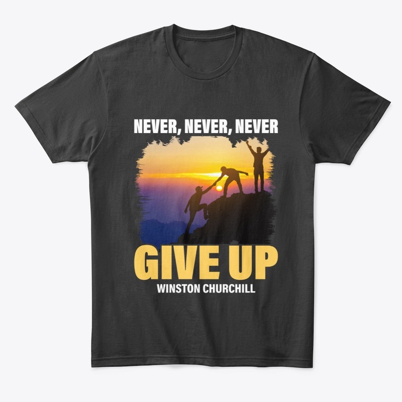 Never, Never, Never Give Up 