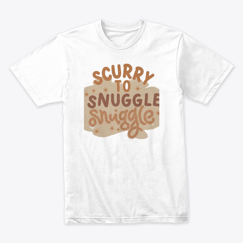 "Scurry to Snuggle"