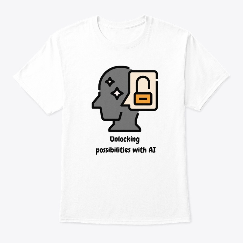 unlock possibilities with AI T-shirt