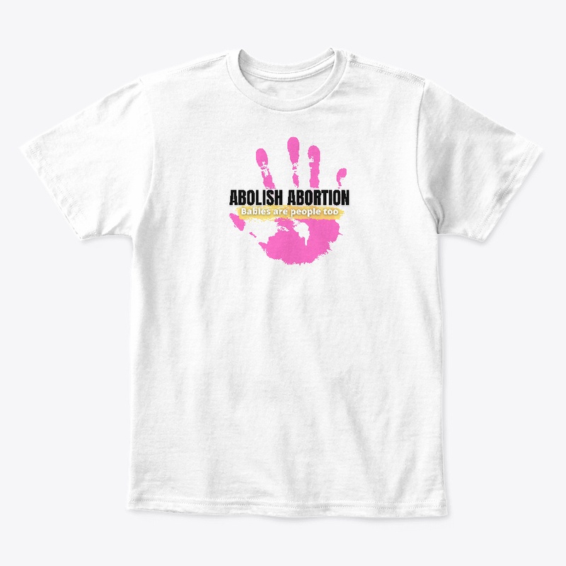 Abolish Abortion #3